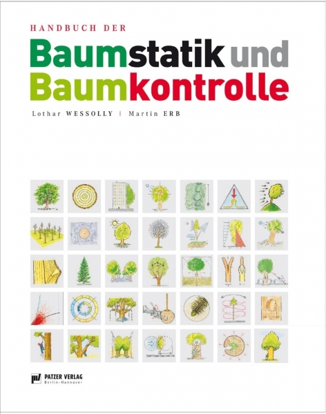 Handbuch der Baumstatik und Baumkontrolle Lothar WESSOLLY / Martin ERB